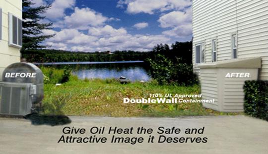 110% UL Approved Double Wall Containment. Give oil heat the safe and attractive image it deserves!